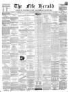 Fife Herald Thursday 05 December 1867 Page 1