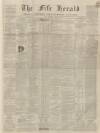 Fife Herald Thursday 02 January 1868 Page 1
