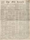 Fife Herald Thursday 07 January 1869 Page 1