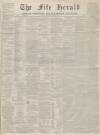 Fife Herald Thursday 12 January 1871 Page 1