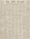 Fife Herald Thursday 20 July 1871 Page 1