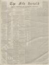 Fife Herald Thursday 11 January 1872 Page 1