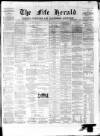 Fife Herald Thursday 29 June 1876 Page 1