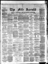 Fife Herald Thursday 10 August 1876 Page 1