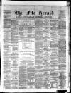Fife Herald Thursday 17 August 1876 Page 1