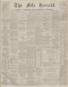 Fife Herald Thursday 17 January 1878 Page 1