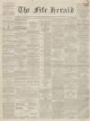 Fife Herald Thursday 16 January 1862 Page 1