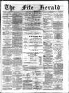 Fife Herald Thursday 07 December 1882 Page 1