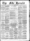 Fife Herald Wednesday 27 August 1884 Page 1