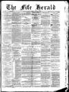 Fife Herald Wednesday 27 January 1886 Page 1