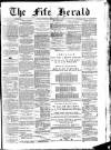 Fife Herald Wednesday 21 April 1886 Page 1