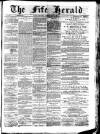 Fife Herald Wednesday 23 June 1886 Page 1