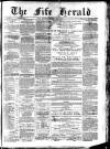 Fife Herald Wednesday 14 July 1886 Page 1
