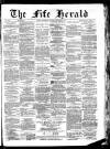 Fife Herald Wednesday 09 February 1887 Page 1