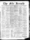 Fife Herald Wednesday 06 April 1887 Page 1