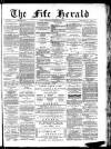 Fife Herald Wednesday 04 May 1887 Page 1