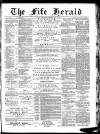 Fife Herald Wednesday 06 July 1887 Page 1