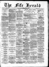 Fife Herald Wednesday 29 May 1889 Page 1