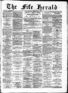 Fife Herald Wednesday 05 June 1889 Page 1