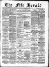 Fife Herald Wednesday 12 June 1889 Page 1