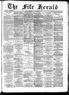 Fife Herald Wednesday 26 June 1889 Page 1