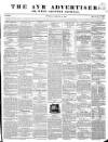 Ayr Advertiser Thursday 08 February 1844 Page 1