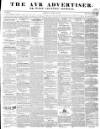 Ayr Advertiser Thursday 28 March 1844 Page 1