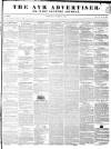 Ayr Advertiser Thursday 11 April 1844 Page 1