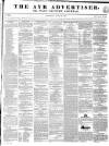 Ayr Advertiser Thursday 18 April 1844 Page 1