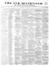 Ayr Advertiser Thursday 18 July 1844 Page 1