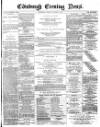 Edinburgh Evening News Saturday 04 October 1873 Page 1