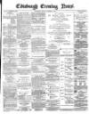 Edinburgh Evening News Monday 03 November 1873 Page 1
