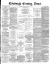 Edinburgh Evening News Monday 10 November 1873 Page 1