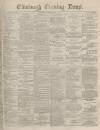 Edinburgh Evening News Monday 03 August 1874 Page 1