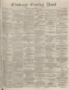 Edinburgh Evening News Thursday 06 August 1874 Page 1