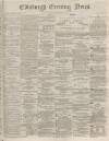 Edinburgh Evening News Tuesday 29 September 1874 Page 1