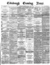 Edinburgh Evening News Thursday 04 March 1875 Page 1