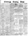 Edinburgh Evening News Saturday 17 April 1875 Page 1