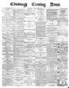 Edinburgh Evening News Friday 04 June 1875 Page 1