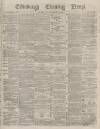 Edinburgh Evening News Thursday 27 January 1876 Page 1