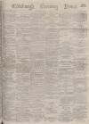 Edinburgh Evening News Saturday 29 July 1876 Page 1