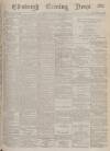 Edinburgh Evening News Thursday 04 April 1878 Page 1