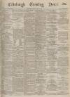 Edinburgh Evening News Monday 08 April 1878 Page 1