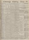 Edinburgh Evening News Wednesday 17 April 1878 Page 1