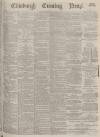 Edinburgh Evening News Wednesday 05 June 1878 Page 1