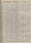 Edinburgh Evening News Wednesday 17 July 1878 Page 1