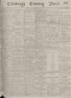 Edinburgh Evening News Wednesday 21 August 1878 Page 1