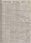Edinburgh Evening News Monday 14 October 1878 Page 1