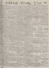 Edinburgh Evening News Monday 28 October 1878 Page 1