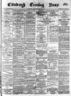Edinburgh Evening News Wednesday 08 January 1879 Page 1